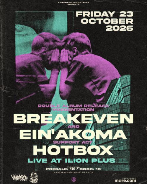 Breakeven & EIN’AKOMA double live presentation 23.10.26 at Ilion Plus