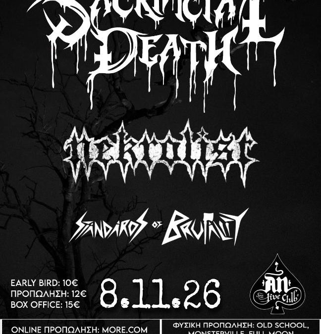 SACRIFICIAL DEATH • NEKROLIST • STANDARDS OF BRUTALITY LIVE ΣΤΟ AN CLUB